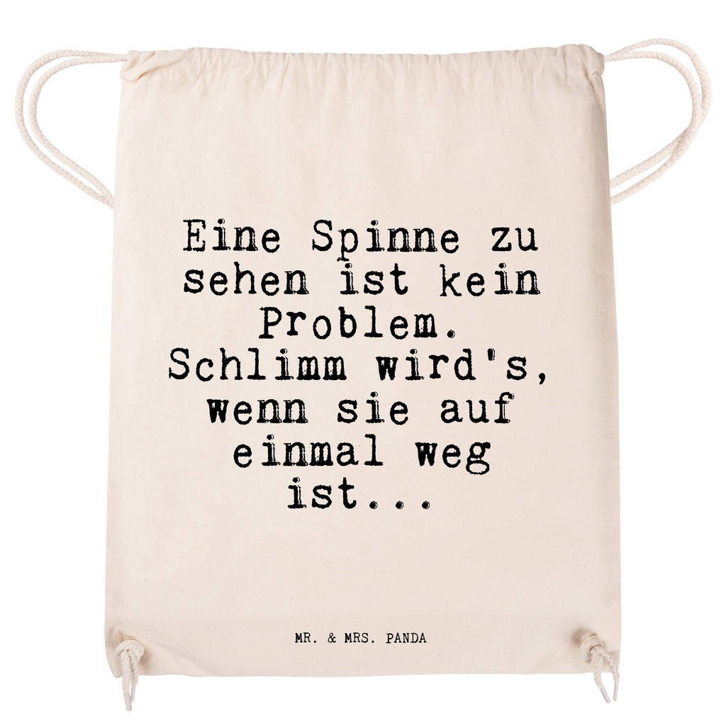 Sportbeutel Sprüche und Zitate Eine Spinne zu sehen ist kein Problem. Schlimm wird's, wenn sie auf einmal weg ist... Sportbeutel, Turnbeutel, Beutel, Sporttasche, Tasche, Stoffbeutel, Sportbeutel Kinder, Spruch, Sprüche, lustig, Weisheiten, Zitate, Spruch Sprüche Weisheiten Zitate Lustig Weisheit Worte