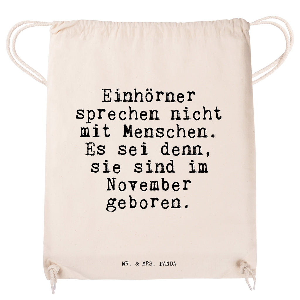 Sportbeutel Sprüche und Zitate Einhörner sprechen nicht mit Menschen. Es sei denn, sie sind im November geboren. Sportbeutel, Turnbeutel, Beutel, Sporttasche, Tasche, Stoffbeutel, Sportbeutel Kinder, Spruch, Sprüche, lustig, Weisheiten, Zitate, Spruch Sprüche Weisheiten Zitate Lustig Weisheit Worte