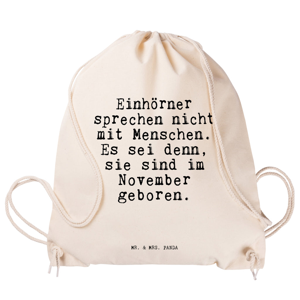 Sportbeutel Sprüche und Zitate Einhörner sprechen nicht mit Menschen. Es sei denn, sie sind im November geboren. Sportbeutel, Turnbeutel, Beutel, Sporttasche, Tasche, Stoffbeutel, Sportbeutel Kinder, Spruch, Sprüche, lustig, Weisheiten, Zitate, Spruch Sprüche Weisheiten Zitate Lustig Weisheit Worte