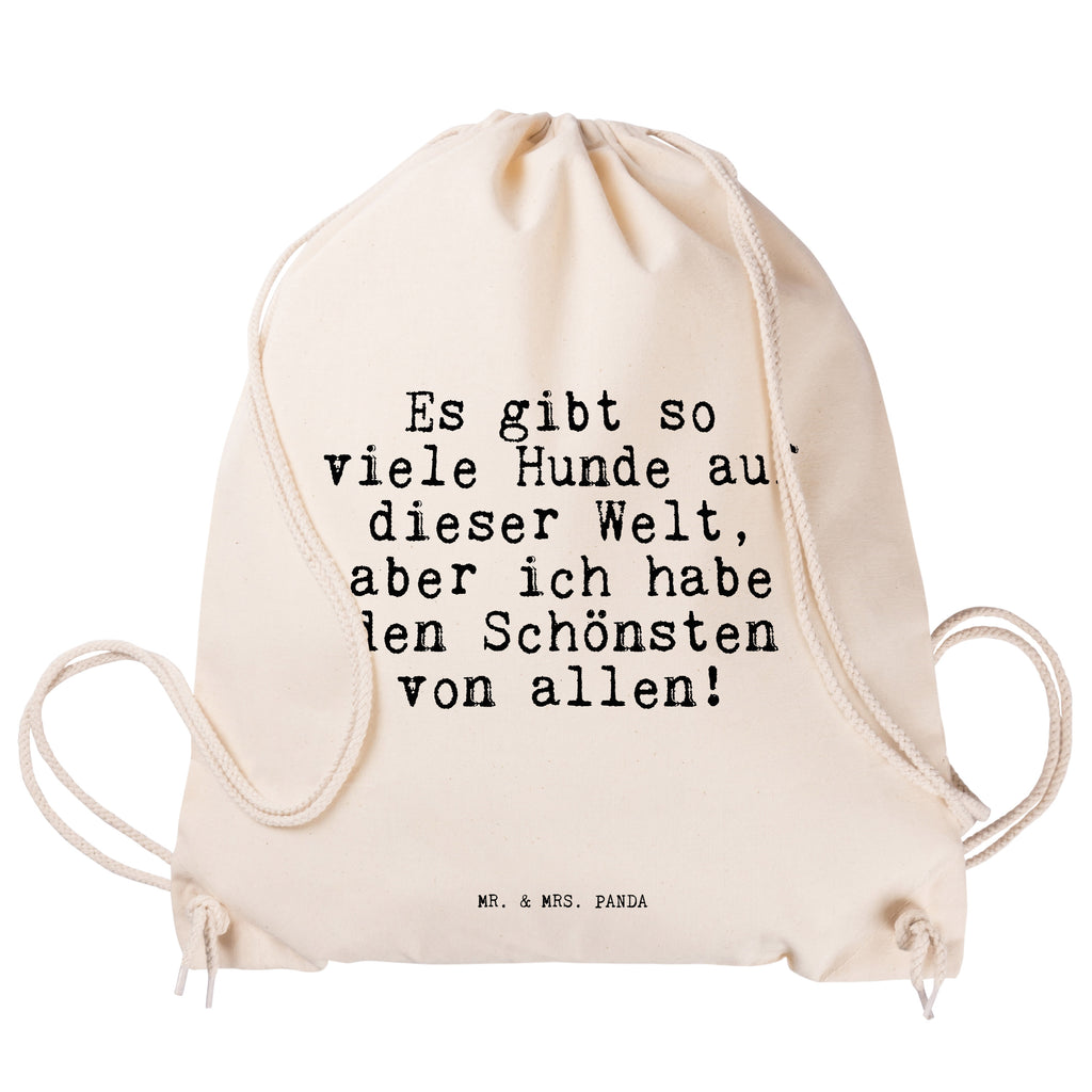 Sportbeutel Sprüche und Zitate Es gibt so viele Hunde auf dieser Welt, aber ich habe den Schönsten von allen! Sportbeutel, Turnbeutel, Beutel, Sporttasche, Tasche, Stoffbeutel, Sportbeutel Kinder, Spruch, Sprüche, lustig, Weisheiten, Zitate, Spruch Sprüche Weisheiten Zitate Lustig Weisheit Worte