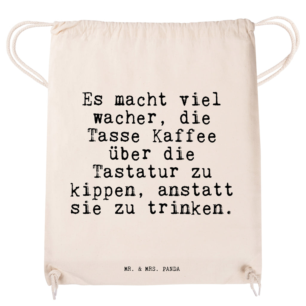 Sportbeutel Sprüche und Zitate Es macht viel wacher, die Tasse Kaffee über die Tastatur zu kippen, anstatt sie zu trinken. Turnbeutel, Beutel, Sporttasche, Tasche, Stoffbeutel, Spruch, Sprüche, lustig, Weisheiten, Zitate, Spruch Sprüche Weisheiten Zitate Lustig Weisheit Worte