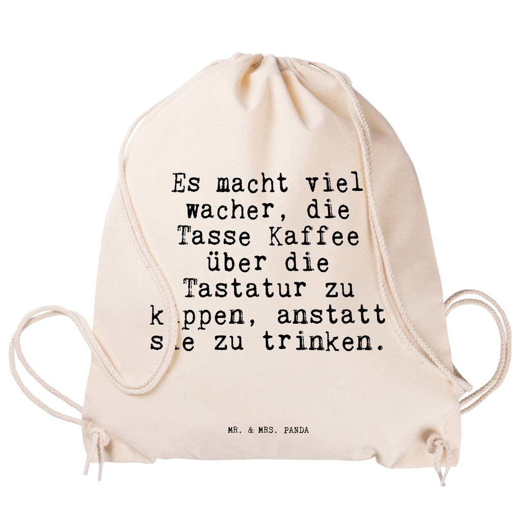 Sportbeutel Sprüche und Zitate Es macht viel wacher, die Tasse Kaffee über die Tastatur zu kippen, anstatt sie zu trinken. Turnbeutel, Beutel, Sporttasche, Tasche, Stoffbeutel, Spruch, Sprüche, lustig, Weisheiten, Zitate, Spruch Sprüche Weisheiten Zitate Lustig Weisheit Worte