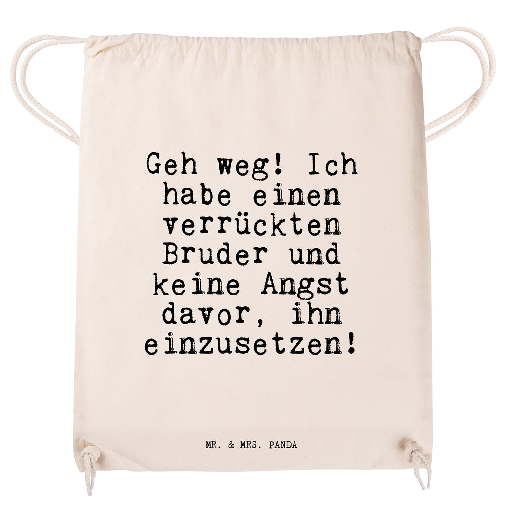 Sportbeutel Sprüche und Zitate Geh weg! Ich habe einen verrückten Bruder und keine Angst davor, ihn einzusetzen! Sportbeutel, Turnbeutel, Beutel, Sporttasche, Tasche, Stoffbeutel, Sportbeutel Kinder, Spruch, Sprüche, lustig, Weisheiten, Zitate, Spruch Sprüche Weisheiten Zitate Lustig Weisheit Worte