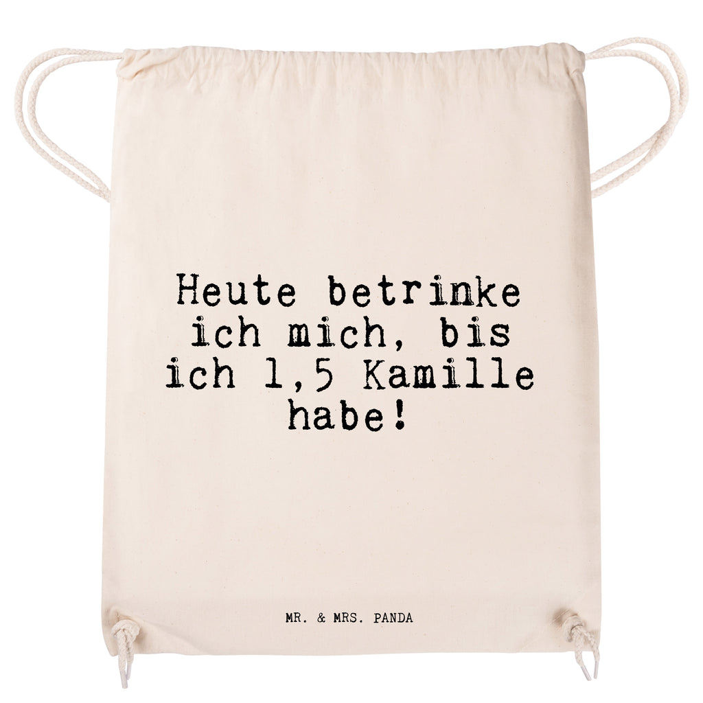 Sportbeutel Sprüche und Zitate Heute betrinke ich mich, bis ich 1,5 Kamille habe! Sportbeutel, Turnbeutel, Beutel, Sporttasche, Tasche, Stoffbeutel, Sportbeutel Kinder, Spruch, Sprüche, lustig, Weisheiten, Zitate, Spruch Sprüche Weisheiten Zitate Lustig Weisheit Worte