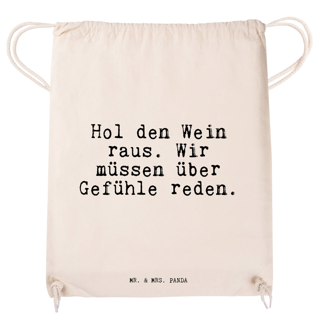 Sportbeutel Sprüche und Zitate Hol den Wein raus. Wir müssen über Gefühle reden. Sportbeutel, Turnbeutel, Beutel, Sporttasche, Tasche, Stoffbeutel, Sportbeutel Kinder, Spruch, Sprüche, lustig, Weisheiten, Zitate, Spruch Sprüche Weisheiten Zitate Lustig Weisheit Worte