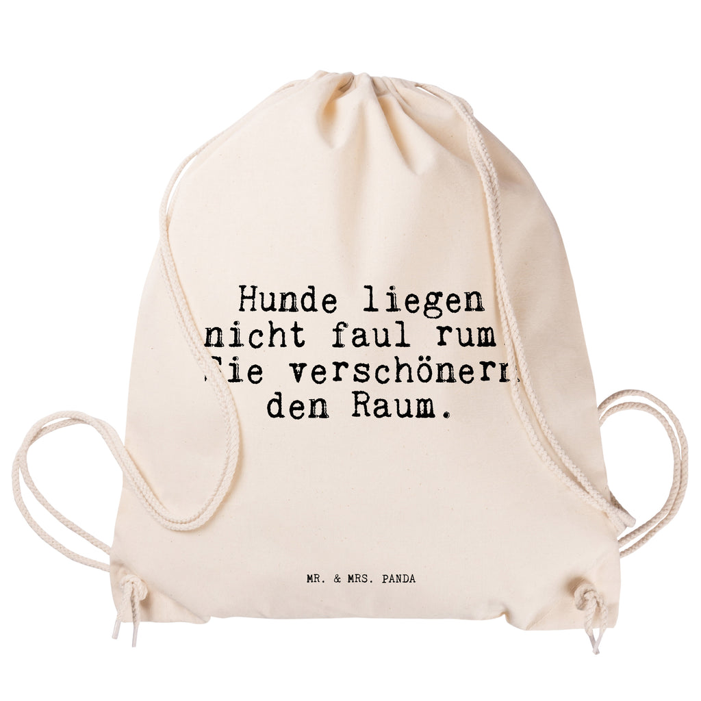 Sportbeutel Sprüche und Zitate Hunde liegen nicht faul rum. Sie verschönern den Raum. Sportbeutel, Turnbeutel, Beutel, Sporttasche, Tasche, Stoffbeutel, Sportbeutel Kinder, Spruch, Sprüche, lustig, Weisheiten, Zitate, Spruch Sprüche Weisheiten Zitate Lustig Weisheit Worte