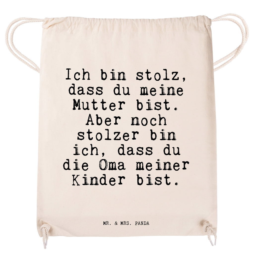 Sportbeutel Sprüche und Zitate Ich bin stolz, dass du meine Mutter bist. Aber noch stolzer bin ich, dass du die Oma meiner Kinder bist. Sportbeutel, Turnbeutel, Beutel, Sporttasche, Tasche, Stoffbeutel, Sportbeutel Kinder, Spruch, Sprüche, lustig, Weisheiten, Zitate, Spruch Sprüche Weisheiten Zitate Lustig Weisheit Worte