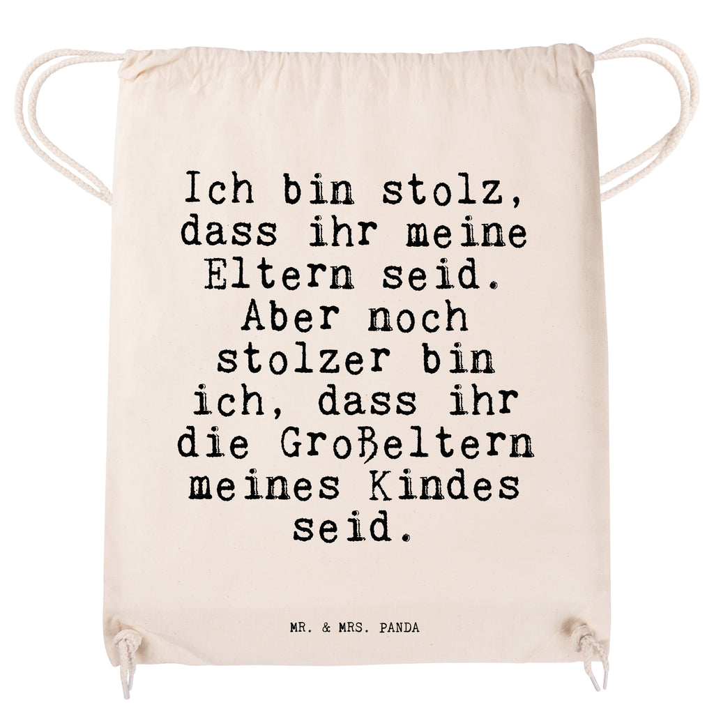 Sportbeutel Sprüche und Zitate Ich bin stolz, dass ihr meine Eltern seid. Aber noch stolzer bin ich, dass ihr die Großeltern meines Kindes seid. Sportbeutel, Turnbeutel, Beutel, Sporttasche, Tasche, Stoffbeutel, Sportbeutel Kinder, Spruch, Sprüche, lustig, Weisheiten, Zitate, Spruch Sprüche Weisheiten Zitate Lustig Weisheit Worte