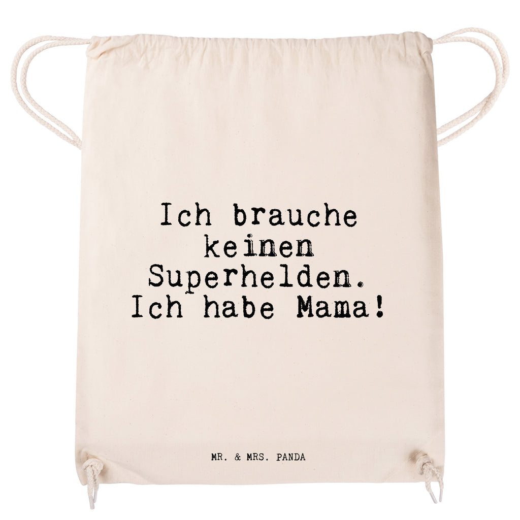 Sportbeutel Sprüche und Zitate Ich brauche keinen Superhelden. Ich habe Mama! Sportbeutel, Turnbeutel, Beutel, Sporttasche, Tasche, Stoffbeutel, Sportbeutel Kinder, Spruch, Sprüche, lustig, Weisheiten, Zitate, Spruch Sprüche Weisheiten Zitate Lustig Weisheit Worte