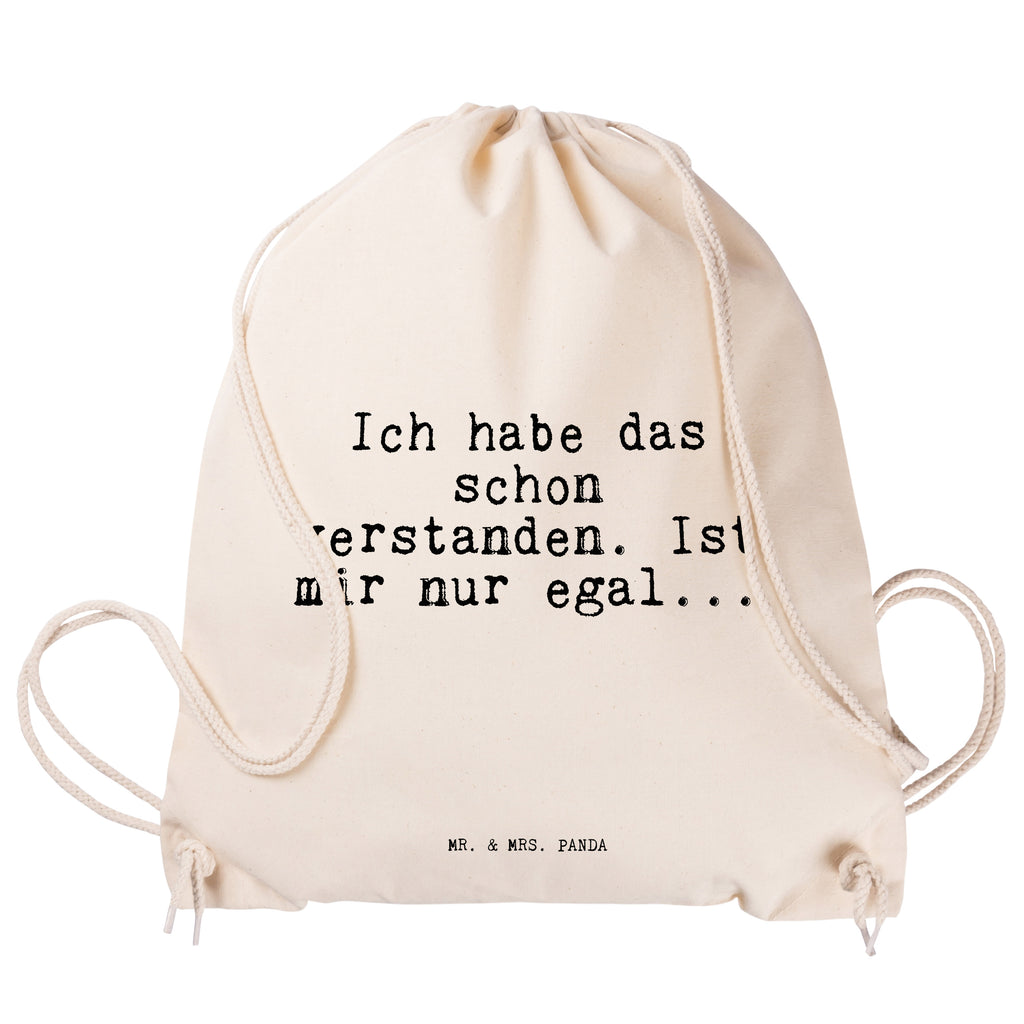 Sportbeutel Sprüche und Zitate Ich habe das schon verstanden. Ist mir nur egal... Sportbeutel, Turnbeutel, Beutel, Sporttasche, Tasche, Stoffbeutel, Sportbeutel Kinder, Spruch, Sprüche, lustig, Weisheiten, Zitate, Spruch Sprüche Weisheiten Zitate Lustig Weisheit Worte