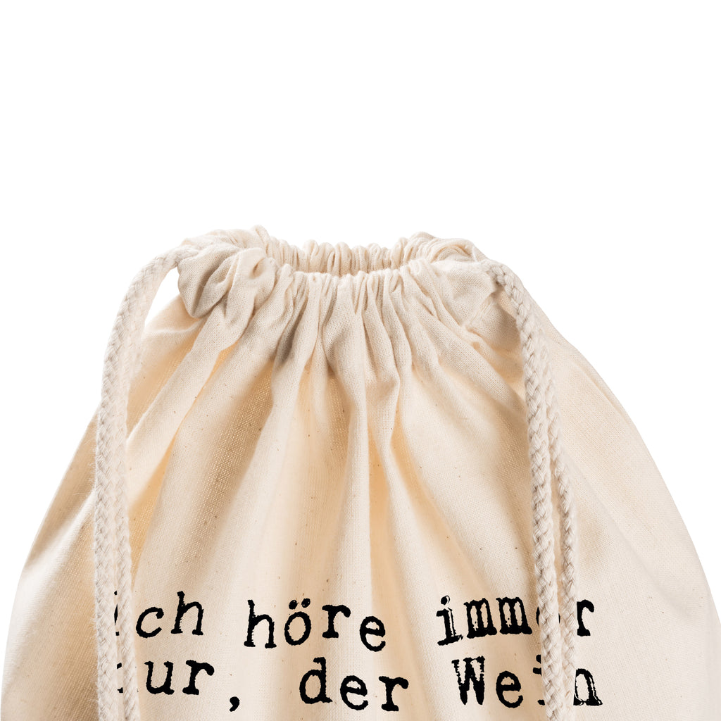 Sportbeutel Sprüche und Zitate Ich höre immer nur, der Wein muss atmen. Trinken will ich ihn! Nicht wiederbeleben! Turnbeutel, Beutel, Sporttasche, Tasche, Stoffbeutel, Spruch, Sprüche, lustig, Weisheiten, Zitate, Spruch Sprüche Weisheiten Zitate Lustig Weisheit Worte