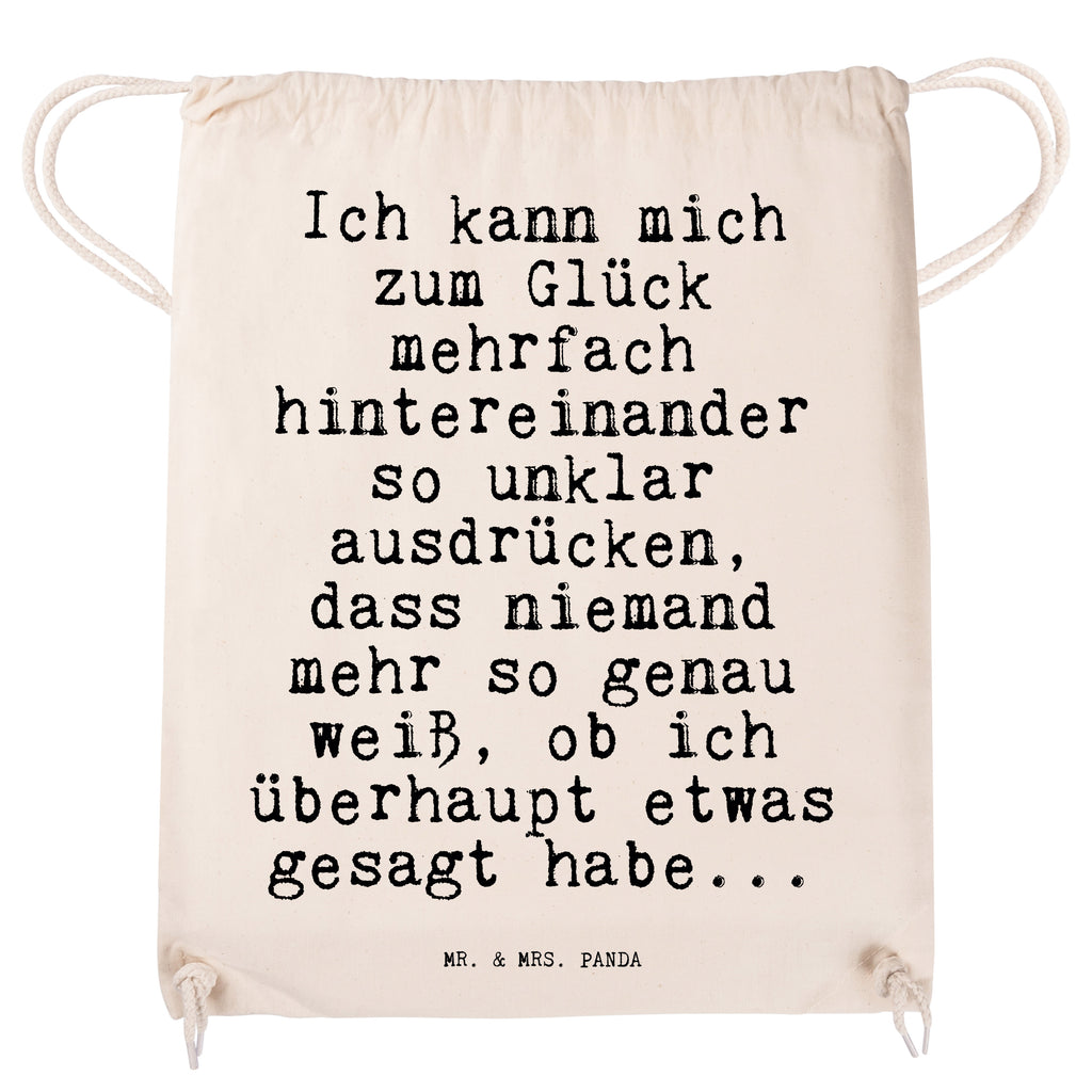 Sportbeutel Sprüche und Zitate Ich kann mich zum Glück mehrfach hintereinander so unklar ausdrücken, dass niemand mehr so genau weiß, ob ich überhaupt etwas gesagt habe... Turnbeutel, Beutel, Sporttasche, Tasche, Stoffbeutel, Spruch, Sprüche, lustig, Weisheiten, Zitate, Spruch Sprüche Weisheiten Zitate Lustig Weisheit Worte
