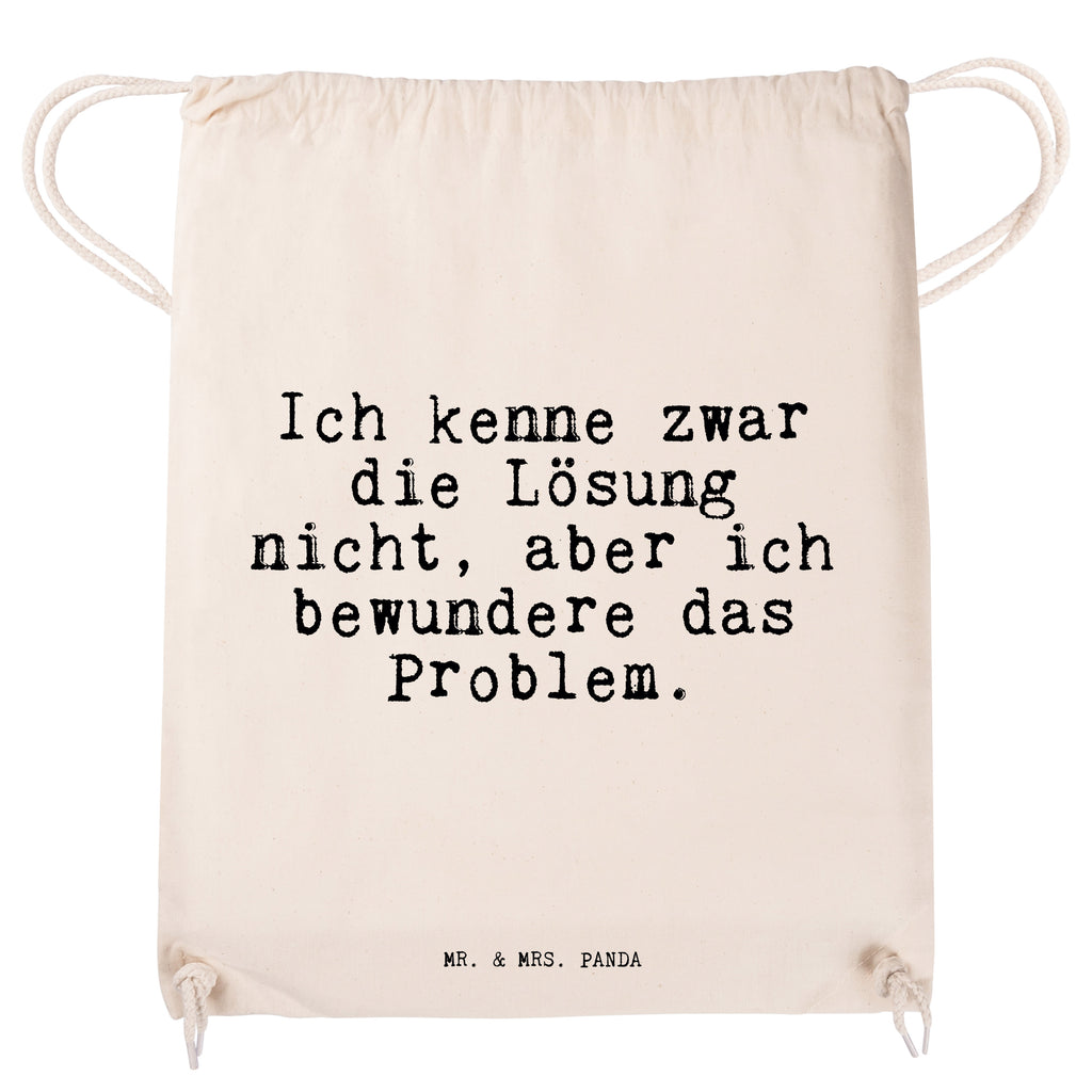 Sportbeutel Sprüche und Zitate Ich kenne zwar die Lösung nicht, aber ich bewundere das Problem. Sportbeutel, Turnbeutel, Beutel, Sporttasche, Tasche, Stoffbeutel, Sportbeutel Kinder, Spruch, Sprüche, lustig, Weisheiten, Zitate, Spruch Sprüche Weisheiten Zitate Lustig Weisheit Worte