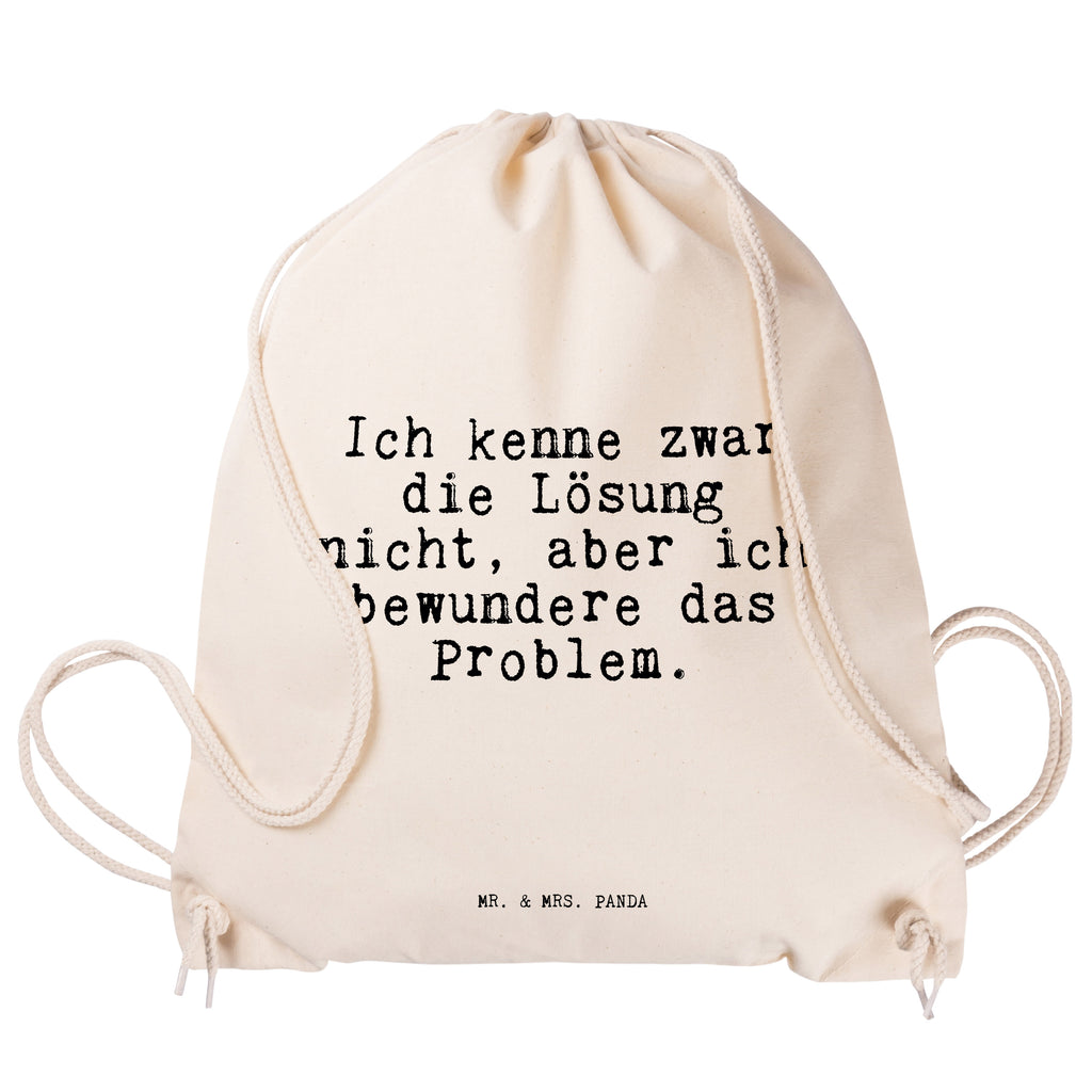 Sportbeutel Sprüche und Zitate Ich kenne zwar die Lösung nicht, aber ich bewundere das Problem. Sportbeutel, Turnbeutel, Beutel, Sporttasche, Tasche, Stoffbeutel, Sportbeutel Kinder, Spruch, Sprüche, lustig, Weisheiten, Zitate, Spruch Sprüche Weisheiten Zitate Lustig Weisheit Worte
