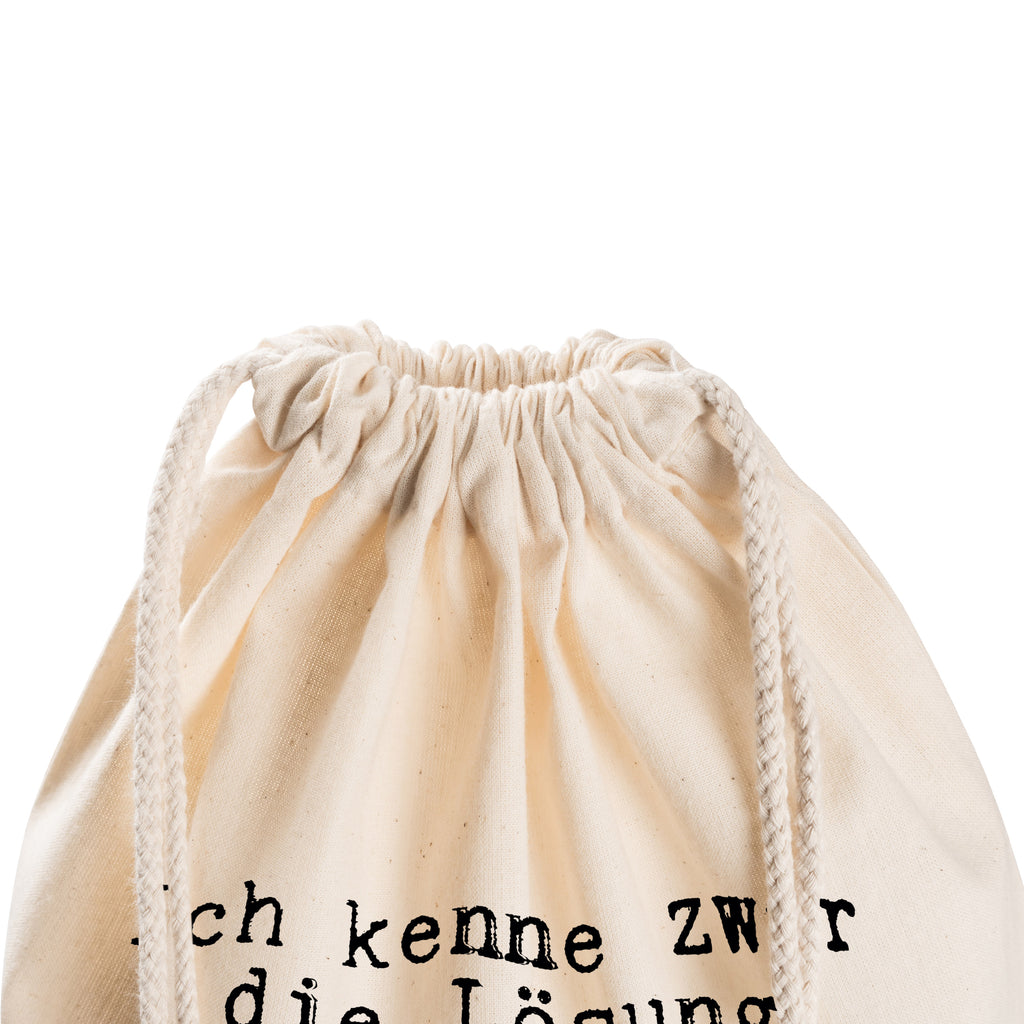 Sportbeutel Sprüche und Zitate Ich kenne zwar die Lösung nicht, aber ich bewundere das Problem. Sportbeutel, Turnbeutel, Beutel, Sporttasche, Tasche, Stoffbeutel, Sportbeutel Kinder, Spruch, Sprüche, lustig, Weisheiten, Zitate, Spruch Sprüche Weisheiten Zitate Lustig Weisheit Worte