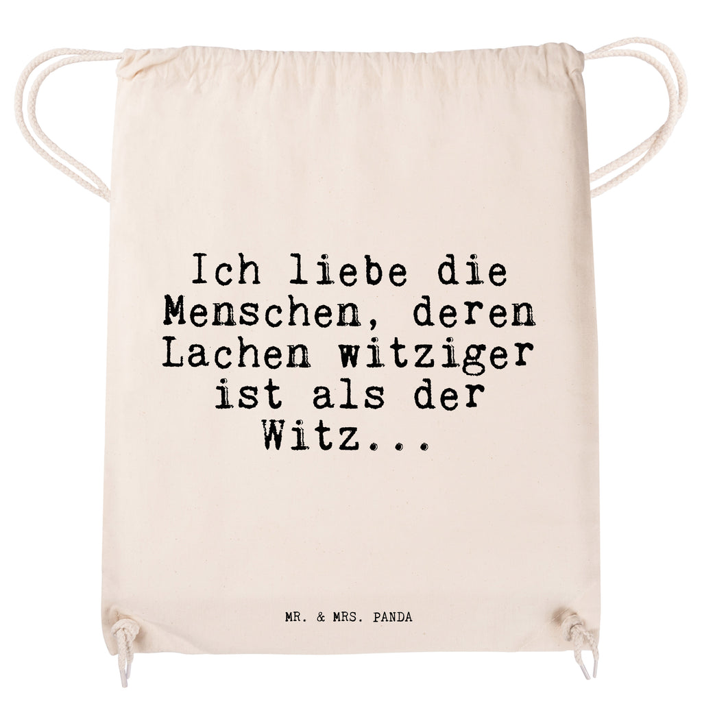 Sportbeutel Sprüche und Zitate Ich liebe die Menschen, deren Lachen witziger ist als der Witz... Sportbeutel, Turnbeutel, Beutel, Sporttasche, Tasche, Stoffbeutel, Sportbeutel Kinder, Spruch, Sprüche, lustig, Weisheiten, Zitate, Spruch Sprüche Weisheiten Zitate Lustig Weisheit Worte