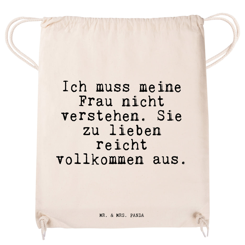 Sportbeutel Sprüche und Zitate Ich muss meine Frau nicht verstehen. Sie zu lieben reicht vollkommen aus. Sportbeutel, Turnbeutel, Beutel, Sporttasche, Tasche, Stoffbeutel, Sportbeutel Kinder, Spruch, Sprüche, lustig, Weisheiten, Zitate, Spruch Sprüche Weisheiten Zitate Lustig Weisheit Worte