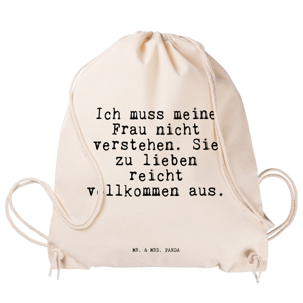Sportbeutel Sprüche und Zitate Ich muss meine Frau nicht verstehen. Sie zu lieben reicht vollkommen aus. Sportbeutel, Turnbeutel, Beutel, Sporttasche, Tasche, Stoffbeutel, Sportbeutel Kinder, Spruch, Sprüche, lustig, Weisheiten, Zitate, Spruch Sprüche Weisheiten Zitate Lustig Weisheit Worte