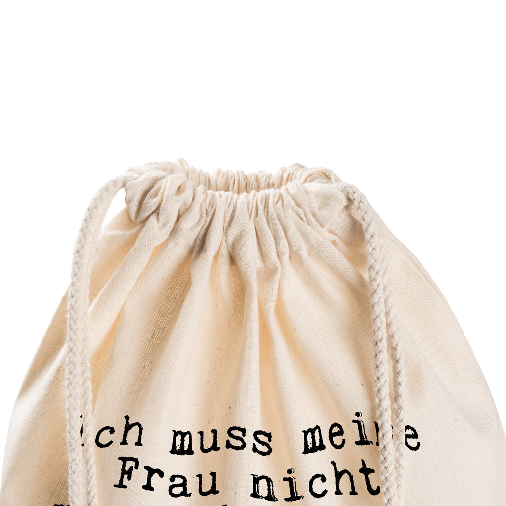 Sportbeutel Sprüche und Zitate Ich muss meine Frau nicht verstehen. Sie zu lieben reicht vollkommen aus. Sportbeutel, Turnbeutel, Beutel, Sporttasche, Tasche, Stoffbeutel, Sportbeutel Kinder, Spruch, Sprüche, lustig, Weisheiten, Zitate, Spruch Sprüche Weisheiten Zitate Lustig Weisheit Worte