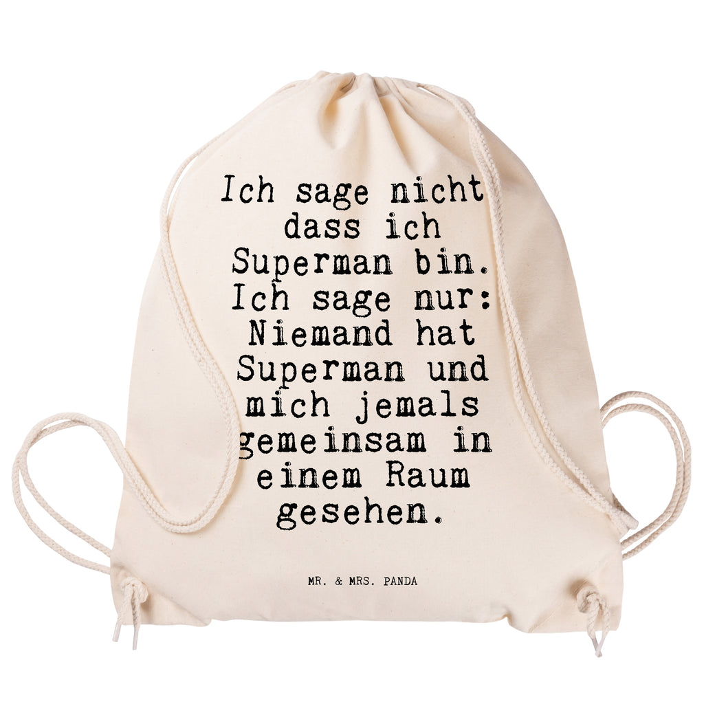 Sportbeutel Sprüche und Zitate Ich sage nicht, dass ich Superman bin. Ich sage nur: Niemand hat Superman und mich jemals gemeinsam in einem Raum gesehen. Sportbeutel, Turnbeutel, Beutel, Sporttasche, Tasche, Stoffbeutel, Sportbeutel Kinder, Spruch, Sprüche, lustig, Weisheiten, Zitate, Spruch Sprüche Weisheiten Zitate Lustig Weisheit Worte