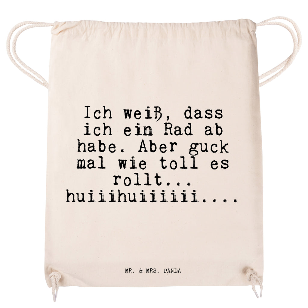 Sportbeutel Sprüche und Zitate Ich weiß, dass ich ein Rad ab habe. Aber guck mal wie toll es rollt... huiiihuiiiiii.... Turnbeutel, Beutel, Sporttasche, Tasche, Stoffbeutel, Spruch, Sprüche, lustig, Weisheiten, Zitate, Spruch Sprüche Weisheiten Zitate Lustig Weisheit Worte