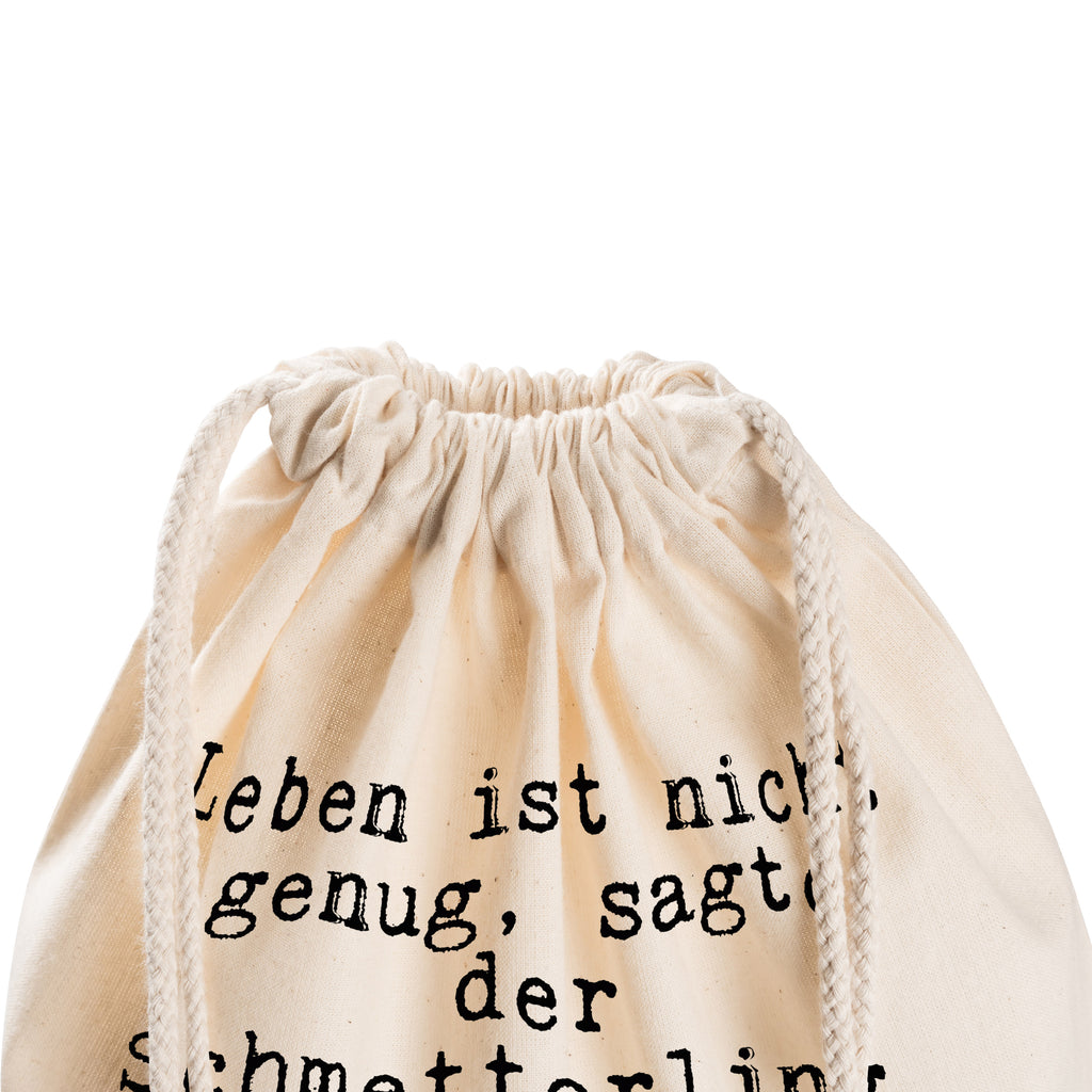 Sportbeutel Sprüche und Zitate Leben ist nicht genug, sagte der Schmetterling. Sonnenschein, Freiheit und eine Blume gehören auch dazu. Sportbeutel, Turnbeutel, Beutel, Sporttasche, Tasche, Stoffbeutel, Sportbeutel Kinder, Spruch, Sprüche, lustig, Weisheiten, Zitate, Spruch Sprüche Weisheiten Zitate Lustig Weisheit Worte