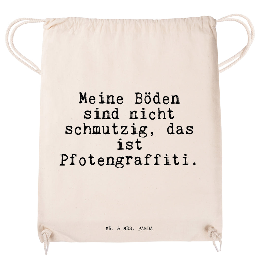 Sportbeutel Sprüche und Zitate Meine Böden sind nicht schmutzig, das ist Pfotengraffiti. Sportbeutel, Turnbeutel, Beutel, Sporttasche, Tasche, Stoffbeutel, Sportbeutel Kinder, Spruch, Sprüche, lustig, Weisheiten, Zitate, Spruch Sprüche Weisheiten Zitate Lustig Weisheit Worte