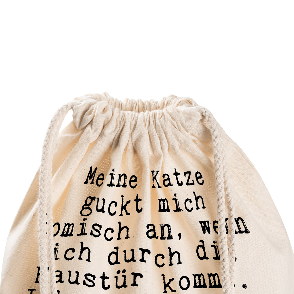 Sportbeutel Sprüche und Zitate Meine Katze guckt mich komisch an, wenn ich durch die Haustür komme. Ich glaube, sie wundert sich, dass ich einen Schlüssel für ihre Wohnung habe. Sportbeutel, Turnbeutel, Beutel, Sporttasche, Tasche, Stoffbeutel, Sportbeutel Kinder, Spruch, Sprüche, lustig, Weisheiten, Zitate, Spruch Sprüche Weisheiten Zitate Lustig Weisheit Worte