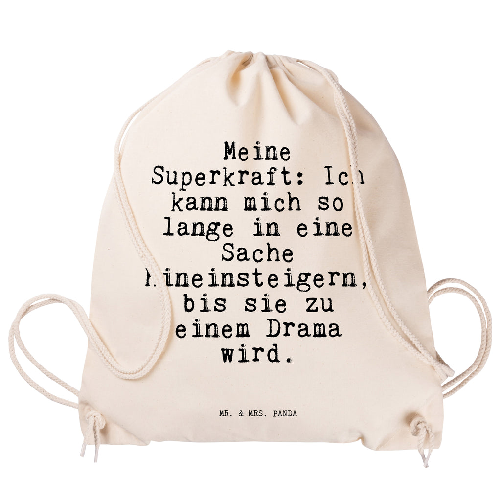 Sportbeutel Sprüche und Zitate Meine Superkraft: Ich kann mich so lange in eine Sache hineinsteigern, bis sie zu einem Drama wird. Sportbeutel, Turnbeutel, Beutel, Sporttasche, Tasche, Stoffbeutel, Sportbeutel Kinder, Spruch, Sprüche, lustig, Weisheiten, Zitate, Spruch Sprüche Weisheiten Zitate Lustig Weisheit Worte