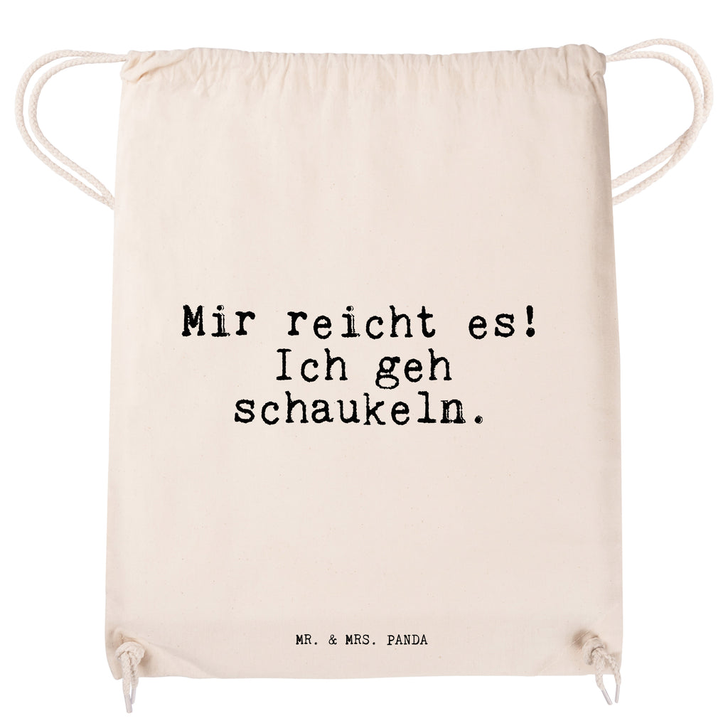 Sportbeutel Sprüche und Zitate Mir reicht es! Ich geh schaukeln. Sportbeutel, Turnbeutel, Beutel, Sporttasche, Tasche, Stoffbeutel, Sportbeutel Kinder, Spruch, Sprüche, lustig, Weisheiten, Zitate, Spruch Sprüche Weisheiten Zitate Lustig Weisheit Worte