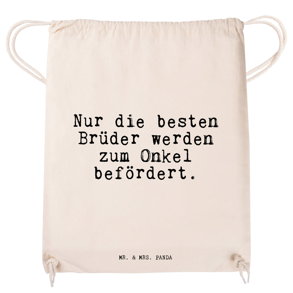 Sportbeutel Sprüche und Zitate Nur die besten Brüder werden zum Onkel befördert. Sportbeutel, Turnbeutel, Beutel, Sporttasche, Tasche, Stoffbeutel, Sportbeutel Kinder, Spruch, Sprüche, lustig, Weisheiten, Zitate, Spruch Sprüche Weisheiten Zitate Lustig Weisheit Worte