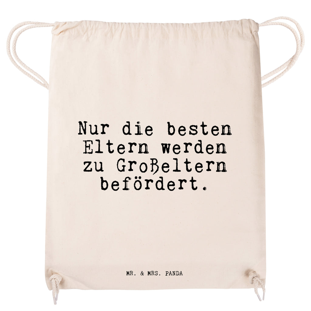 Sportbeutel Sprüche und Zitate Nur die besten Eltern werden zu Großeltern befördert. Sportbeutel, Turnbeutel, Beutel, Sporttasche, Tasche, Stoffbeutel, Sportbeutel Kinder, Spruch, Sprüche, lustig, Weisheiten, Zitate, Spruch Sprüche Weisheiten Zitate Lustig Weisheit Worte
