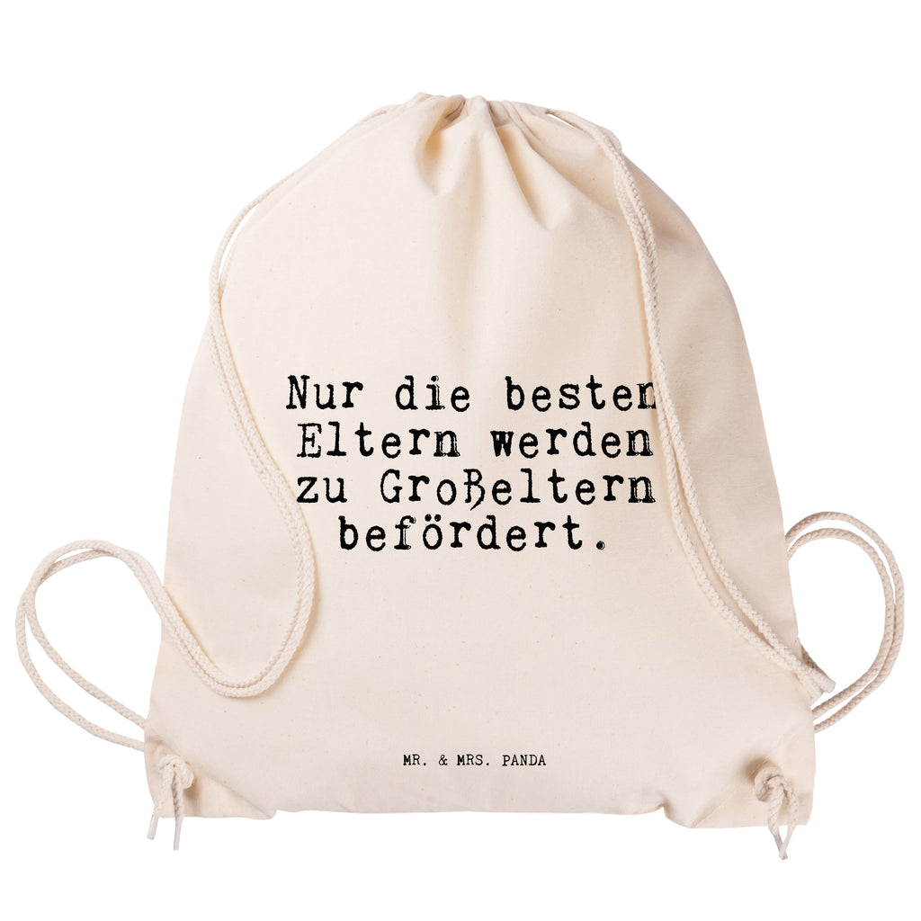 Sportbeutel Sprüche und Zitate Nur die besten Eltern werden zu Großeltern befördert. Sportbeutel, Turnbeutel, Beutel, Sporttasche, Tasche, Stoffbeutel, Sportbeutel Kinder, Spruch, Sprüche, lustig, Weisheiten, Zitate, Spruch Sprüche Weisheiten Zitate Lustig Weisheit Worte
