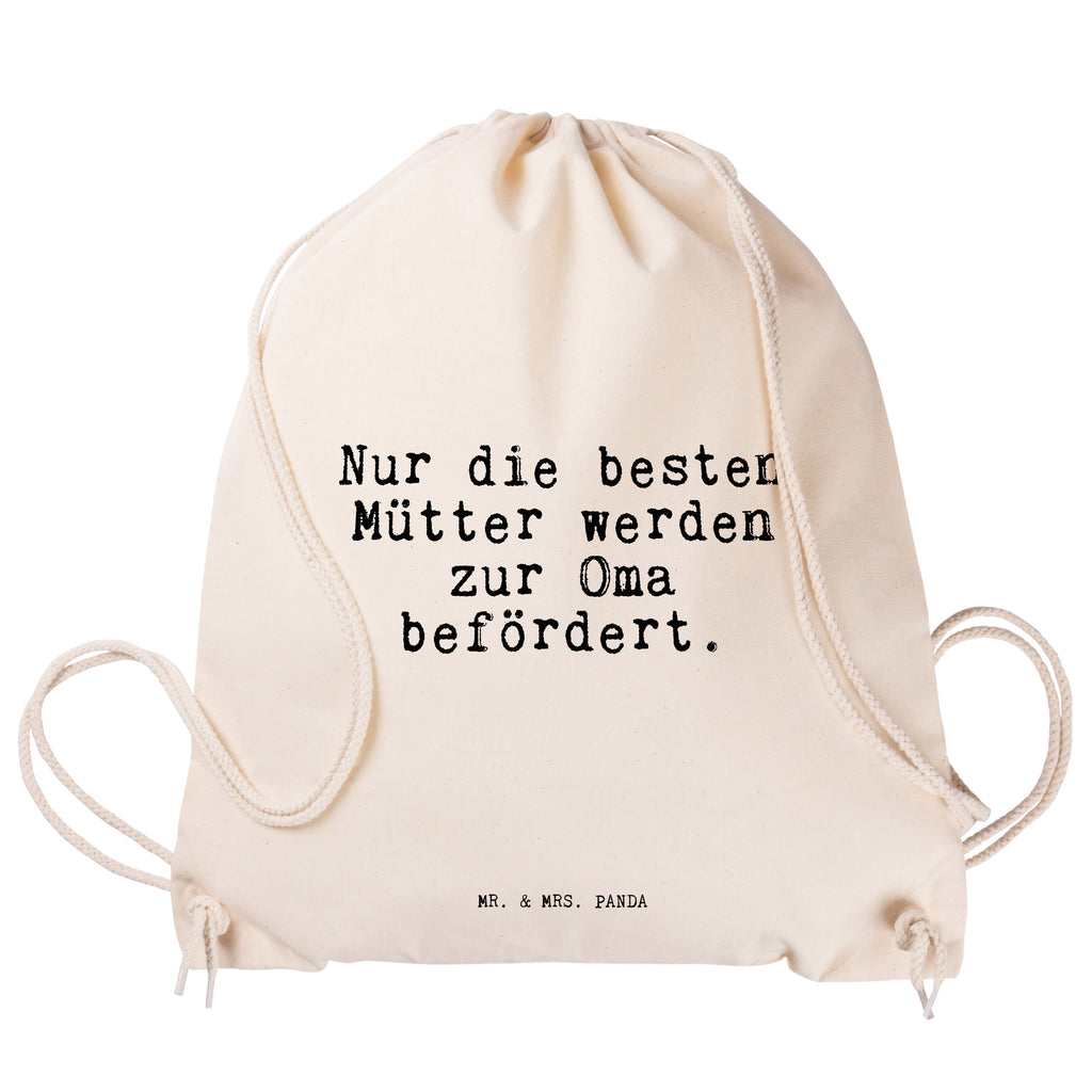 Sportbeutel Sprüche und Zitate Nur die besten Mütter werden zur Oma befördert. Sportbeutel, Turnbeutel, Beutel, Sporttasche, Tasche, Stoffbeutel, Sportbeutel Kinder, Spruch, Sprüche, lustig, Weisheiten, Zitate, Spruch Sprüche Weisheiten Zitate Lustig Weisheit Worte