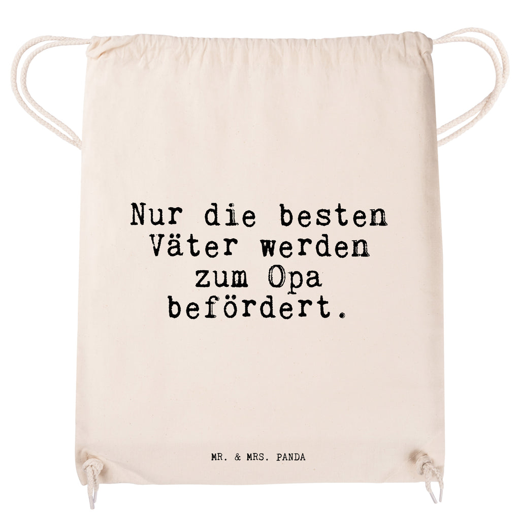 Sportbeutel Sprüche und Zitate Nur die besten Väter werden zum Opa befördert. Sportbeutel, Turnbeutel, Beutel, Sporttasche, Tasche, Stoffbeutel, Sportbeutel Kinder, Spruch, Sprüche, lustig, Weisheiten, Zitate, Spruch Sprüche Weisheiten Zitate Lustig Weisheit Worte