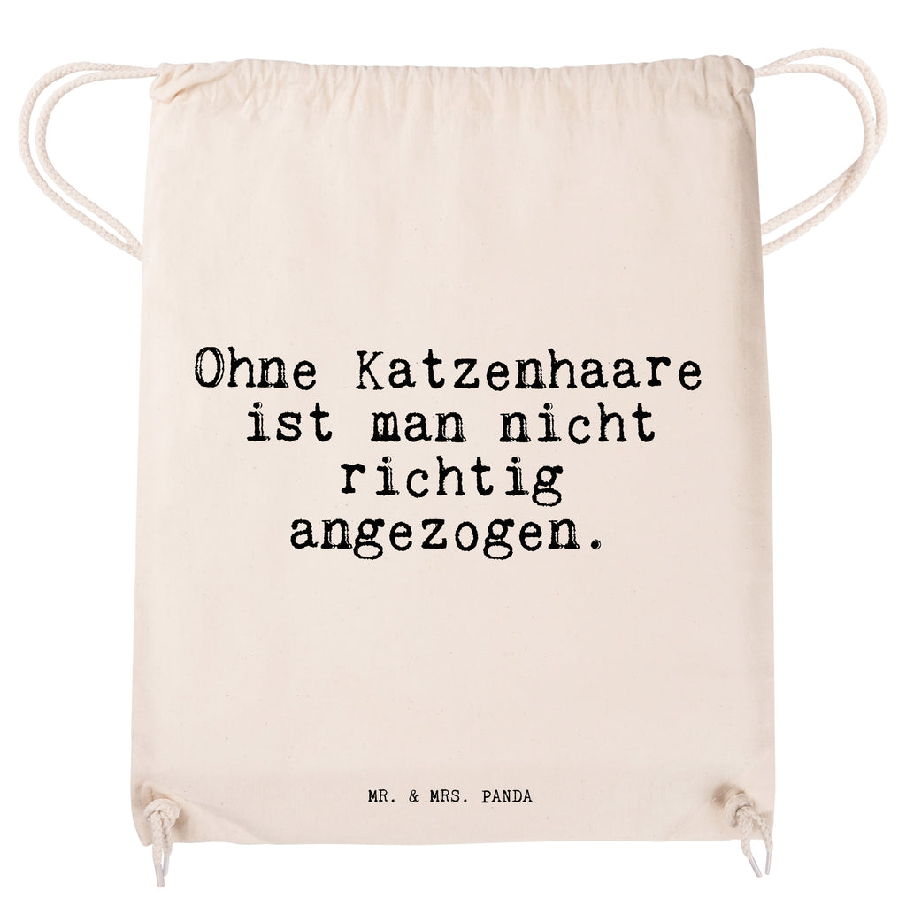 Sportbeutel Sprüche und Zitate Ohne Katzenhaare ist man nicht richtig angezogen. Sportbeutel, Turnbeutel, Beutel, Sporttasche, Tasche, Stoffbeutel, Sportbeutel Kinder, Spruch, Sprüche, lustig, Weisheiten, Zitate, Spruch Sprüche Weisheiten Zitate Lustig Weisheit Worte