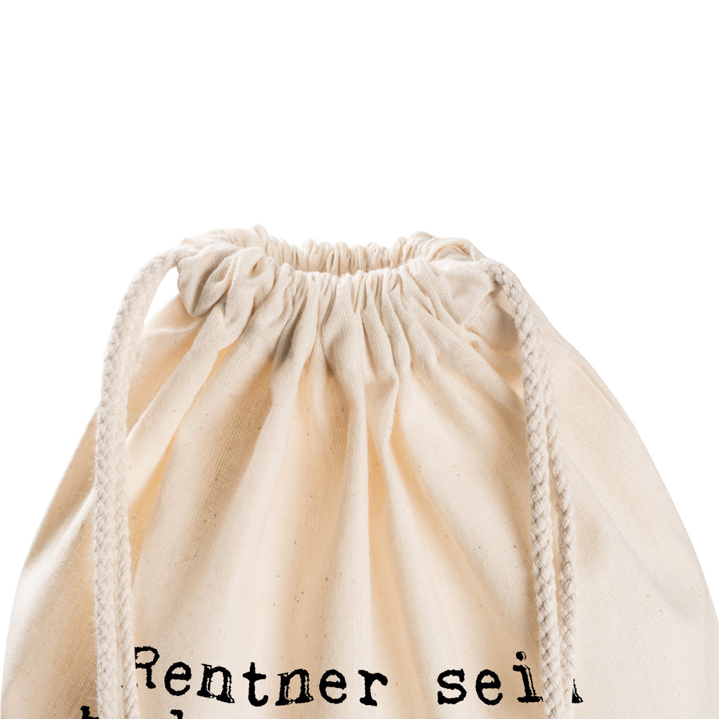 Sportbeutel Sprüche und Zitate Rentner sein bedeutet: sich Zeit zu lassen... Sportbeutel, Turnbeutel, Beutel, Sporttasche, Tasche, Stoffbeutel, Sportbeutel Kinder, Spruch, Sprüche, lustig, Weisheiten, Zitate, Spruch Sprüche Weisheiten Zitate Lustig Weisheit Worte