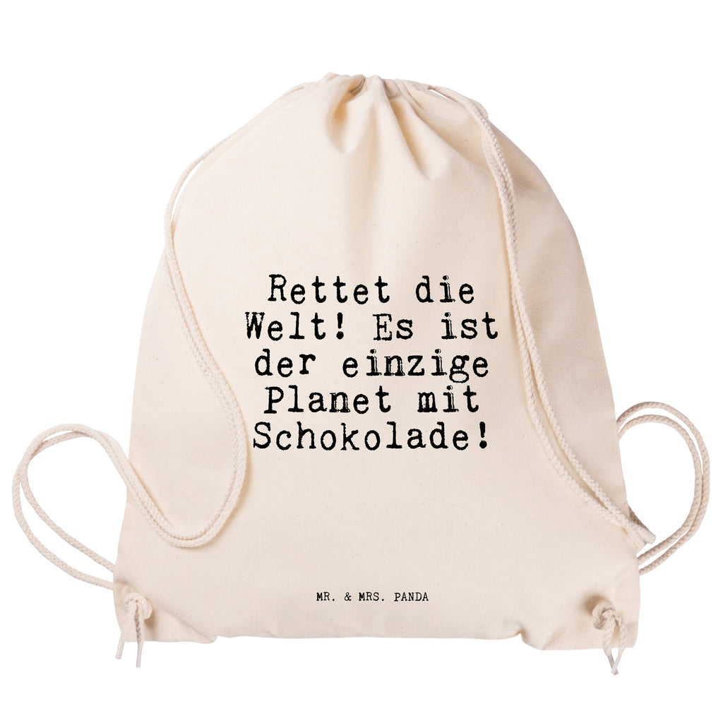 Sportbeutel Sprüche und Zitate Rettet die Welt! Es ist der einzige Planet mit Schokolade! Sportbeutel, Turnbeutel, Beutel, Sporttasche, Tasche, Stoffbeutel, Sportbeutel Kinder, Spruch, Sprüche, lustig, Weisheiten, Zitate, Spruch Sprüche Weisheiten Zitate Lustig Weisheit Worte