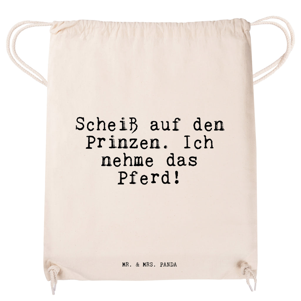Sportbeutel Sprüche und Zitate Scheiß auf den Prinzen. Ich nehme das Pferd! Sportbeutel, Turnbeutel, Beutel, Sporttasche, Tasche, Stoffbeutel, Sportbeutel Kinder, Spruch, Sprüche, lustig, Weisheiten, Zitate, Spruch Sprüche Weisheiten Zitate Lustig Weisheit Worte