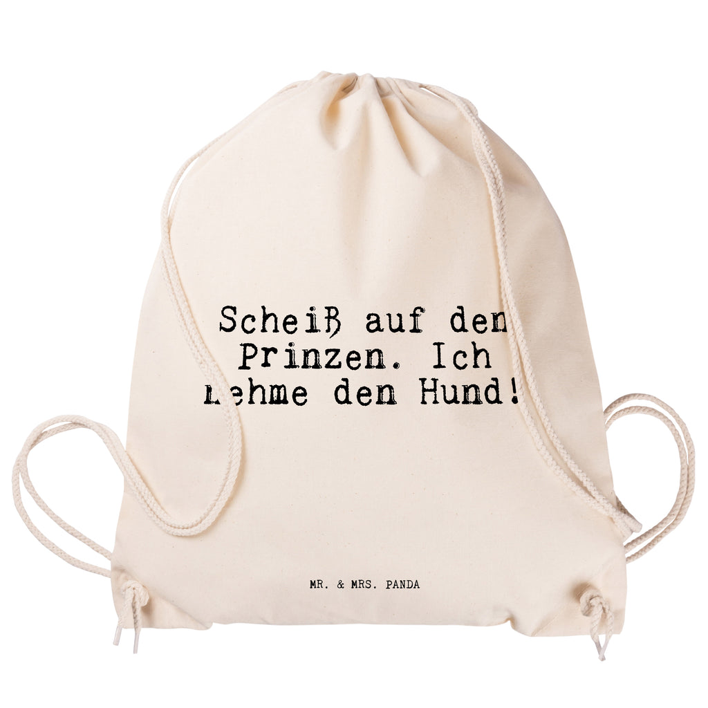 Sportbeutel Sprüche und Zitate Scheiß auf den Prinzen. Ich nehme den Hund! Sportbeutel, Turnbeutel, Beutel, Sporttasche, Tasche, Stoffbeutel, Sportbeutel Kinder, Spruch, Sprüche, lustig, Weisheiten, Zitate, Spruch Sprüche Weisheiten Zitate Lustig Weisheit Worte