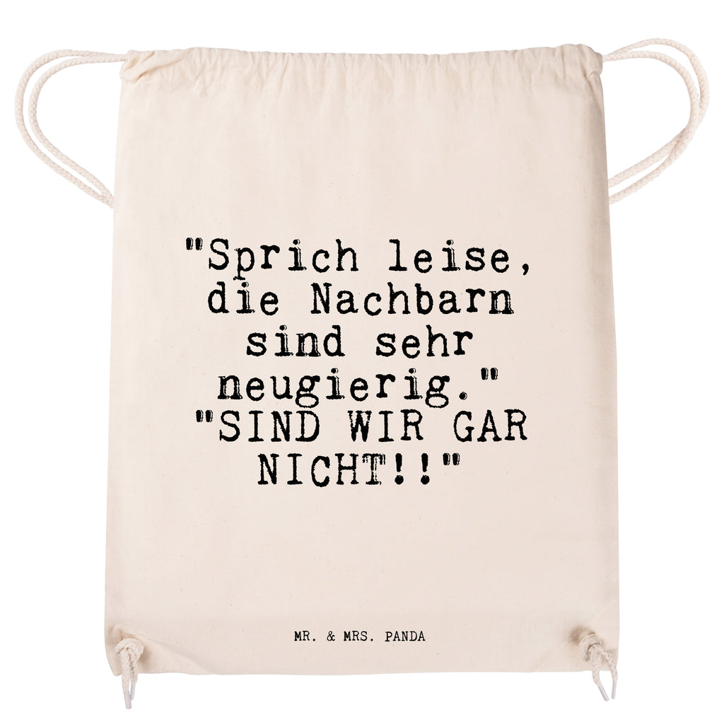 Sportbeutel Sprüche und Zitate "Sprich leise, die Nachbarn sind sehr neugierig."   "SIND WIR GAR NICHT!!" Sportbeutel, Turnbeutel, Beutel, Sporttasche, Tasche, Stoffbeutel, Sportbeutel Kinder, Spruch, Sprüche, lustig, Weisheiten, Zitate, Spruch Sprüche Weisheiten Zitate Lustig Weisheit Worte