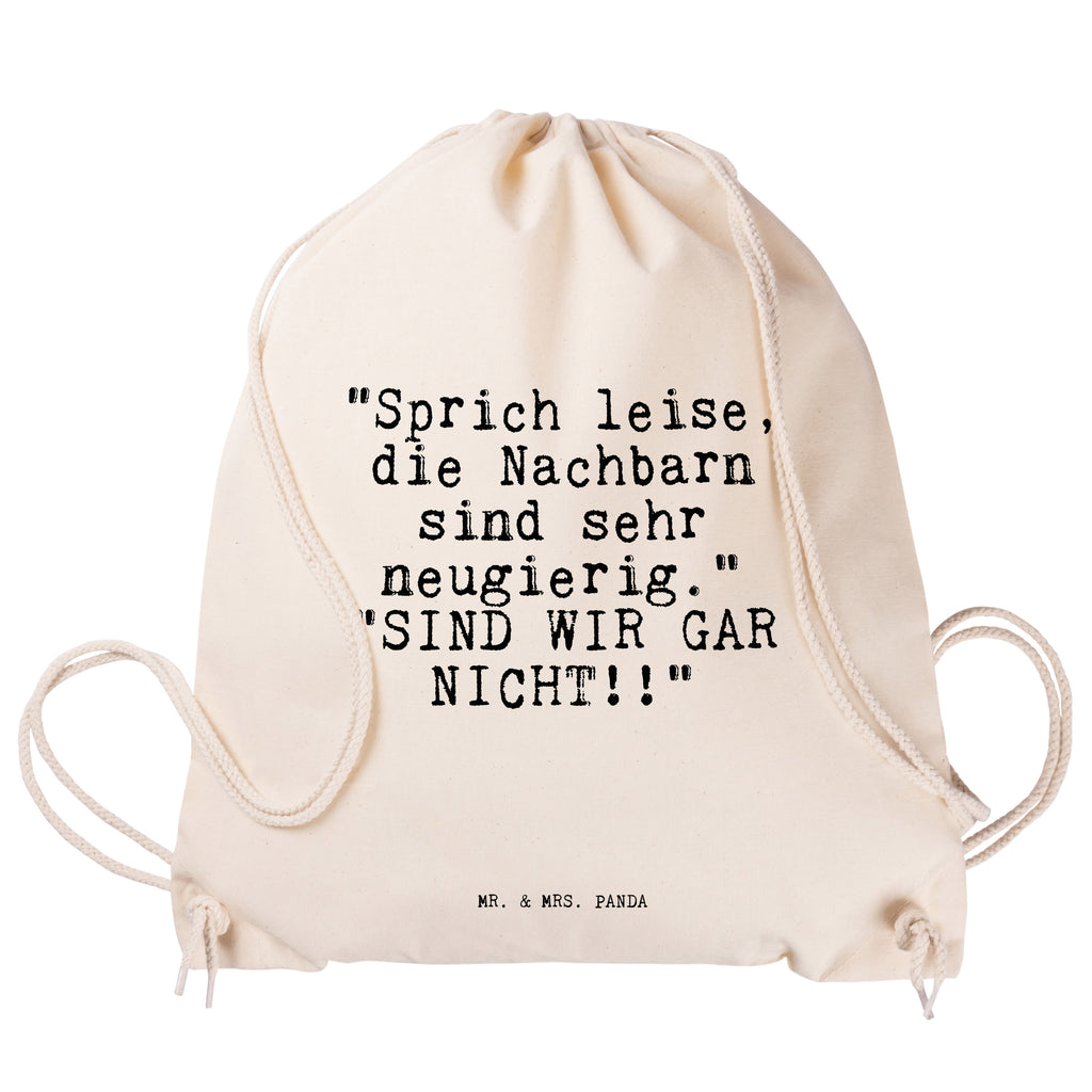 Sportbeutel Sprüche und Zitate "Sprich leise, die Nachbarn sind sehr neugierig."   "SIND WIR GAR NICHT!!" Sportbeutel, Turnbeutel, Beutel, Sporttasche, Tasche, Stoffbeutel, Sportbeutel Kinder, Spruch, Sprüche, lustig, Weisheiten, Zitate, Spruch Sprüche Weisheiten Zitate Lustig Weisheit Worte