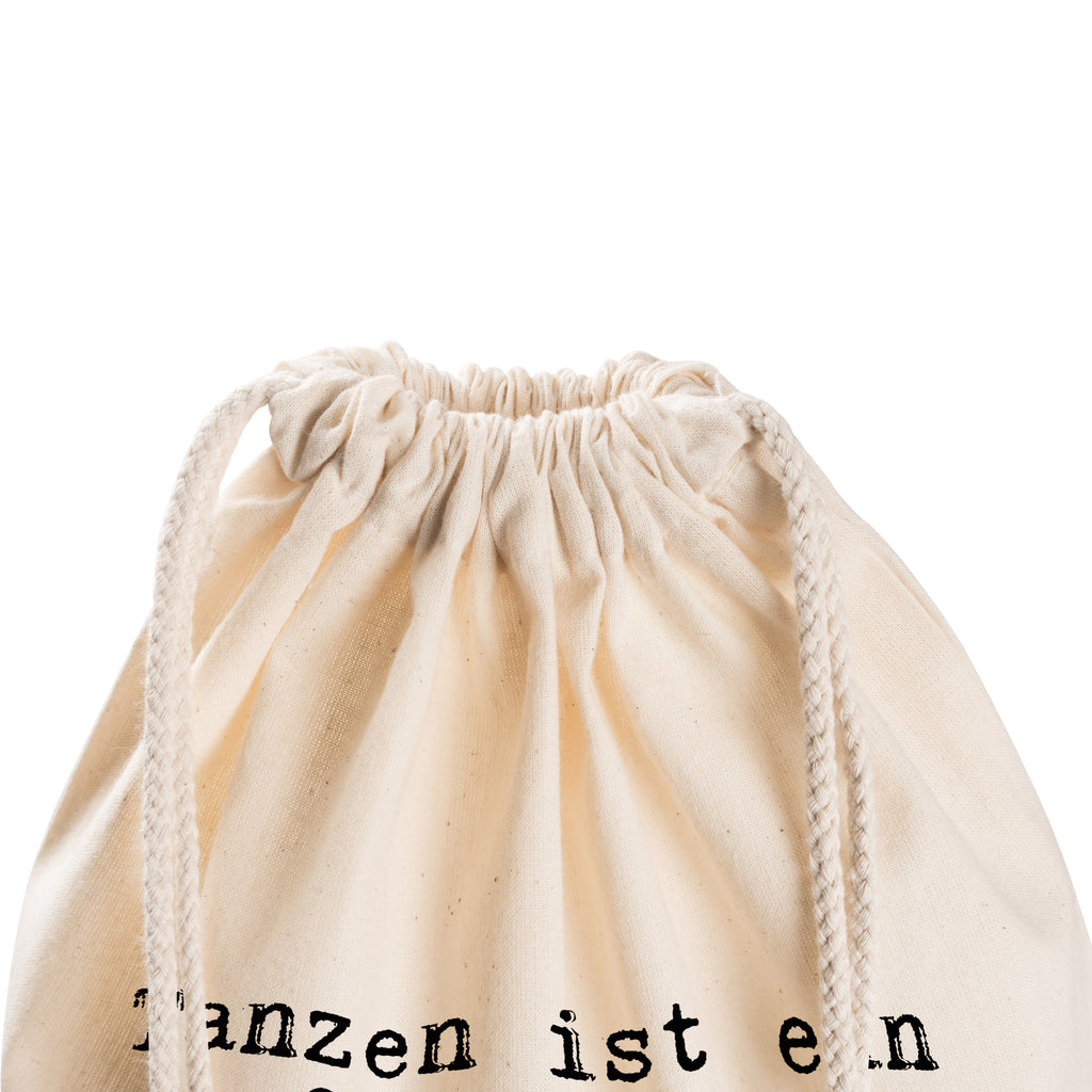 Sportbeutel Sprüche und Zitate Tanzen ist ein Gespräch zwischen Körper und Seele. Turnbeutel, Beutel, Sporttasche, Tasche, Stoffbeutel, Spruch, Sprüche, lustig, Weisheiten, Zitate, Spruch Sprüche Weisheiten Zitate Lustig Weisheit Worte
