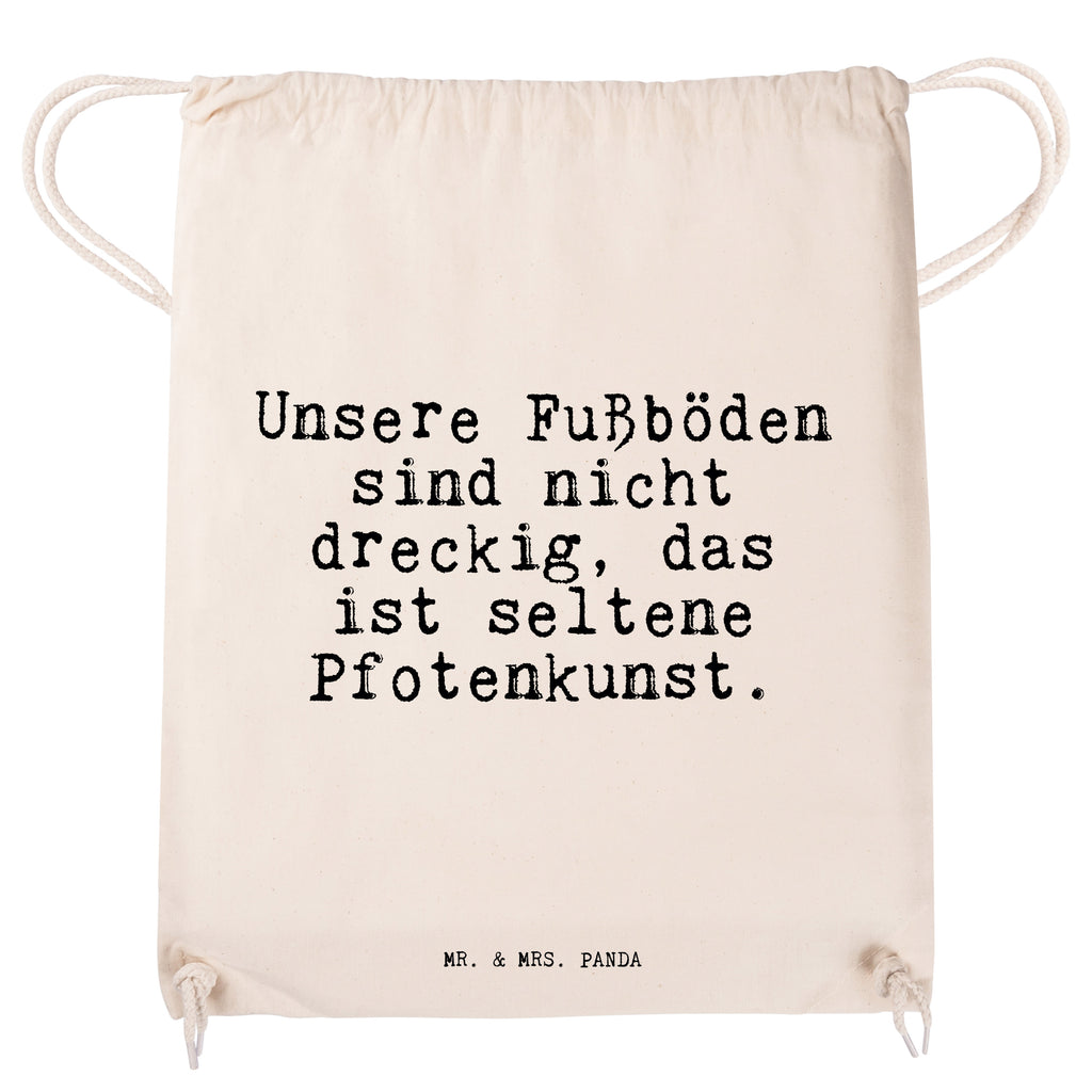 Sportbeutel Sprüche und Zitate Unsere Fußböden sind nicht dreckig, das ist seltene Pfotenkunst. Sportbeutel, Turnbeutel, Beutel, Sporttasche, Tasche, Stoffbeutel, Sportbeutel Kinder, Spruch, Sprüche, lustig, Weisheiten, Zitate, Spruch Sprüche Weisheiten Zitate Lustig Weisheit Worte