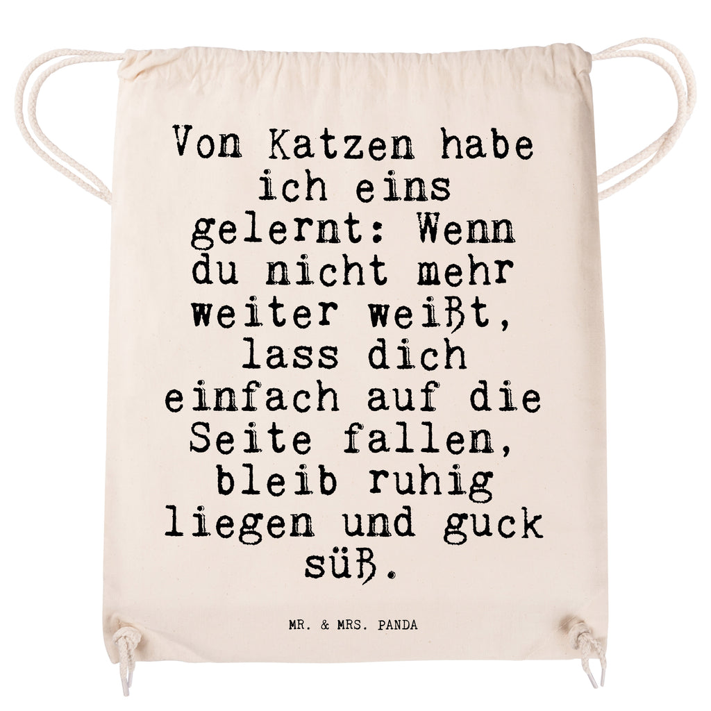 Sportbeutel Sprüche und Zitate Von Katzen habe ich eins gelernt: Wenn du nicht mehr weiter weißt, lass dich einfach auf die Seite fallen, bleib ruhig liegen und guck süß. Sportbeutel, Turnbeutel, Beutel, Sporttasche, Tasche, Stoffbeutel, Sportbeutel Kinder, Spruch, Sprüche, lustig, Weisheiten, Zitate, Spruch Sprüche Weisheiten Zitate Lustig Weisheit Worte