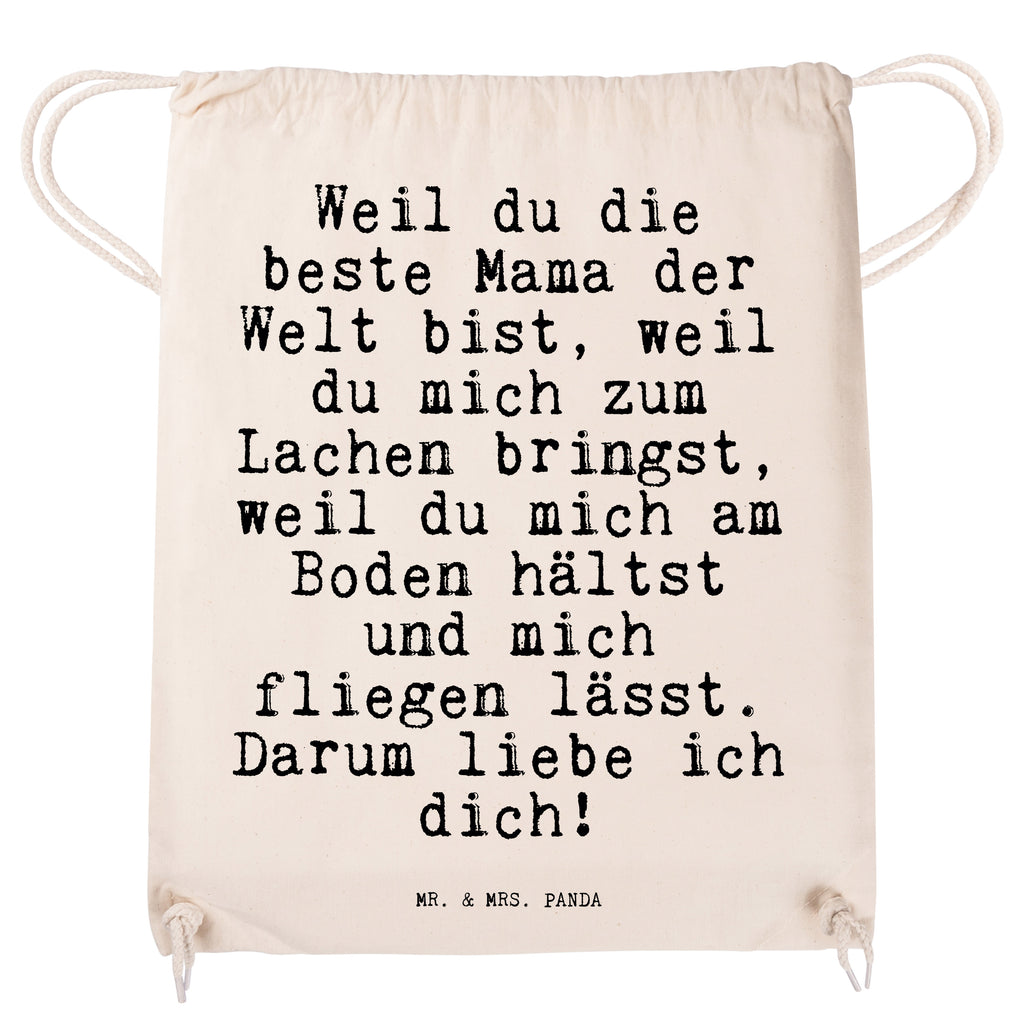 Sportbeutel Sprüche und Zitate Weil du die beste Mama der Welt bist, weil du mich zum Lachen bringst, weil du mich am Boden hältst und mich fliegen lässt. Darum liebe ich dich! Sportbeutel, Turnbeutel, Beutel, Sporttasche, Tasche, Stoffbeutel, Sportbeutel Kinder, Spruch, Sprüche, lustig, Weisheiten, Zitate, Spruch Sprüche Weisheiten Zitate Lustig Weisheit Worte
