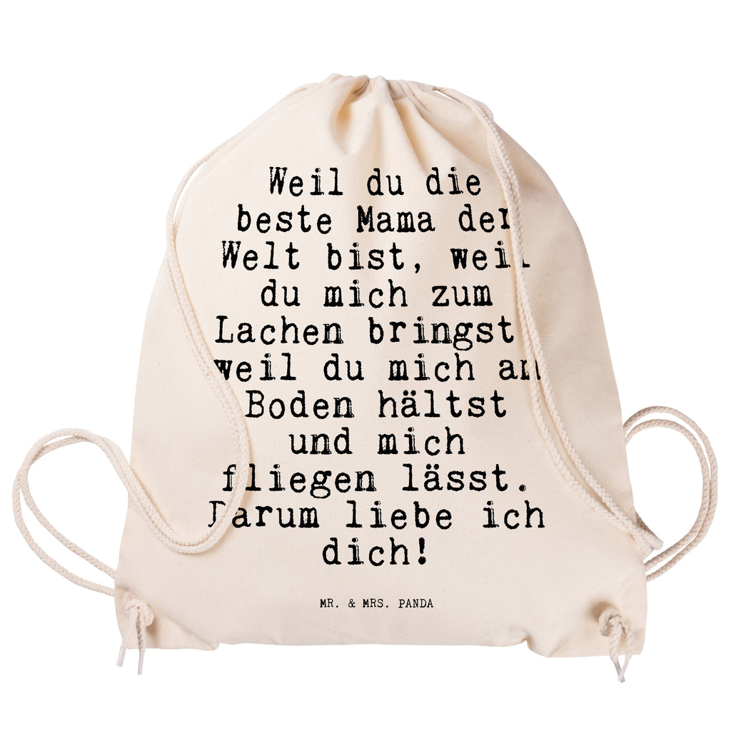 Sportbeutel Sprüche und Zitate Weil du die beste Mama der Welt bist, weil du mich zum Lachen bringst, weil du mich am Boden hältst und mich fliegen lässt. Darum liebe ich dich! Sportbeutel, Turnbeutel, Beutel, Sporttasche, Tasche, Stoffbeutel, Sportbeutel Kinder, Spruch, Sprüche, lustig, Weisheiten, Zitate, Spruch Sprüche Weisheiten Zitate Lustig Weisheit Worte