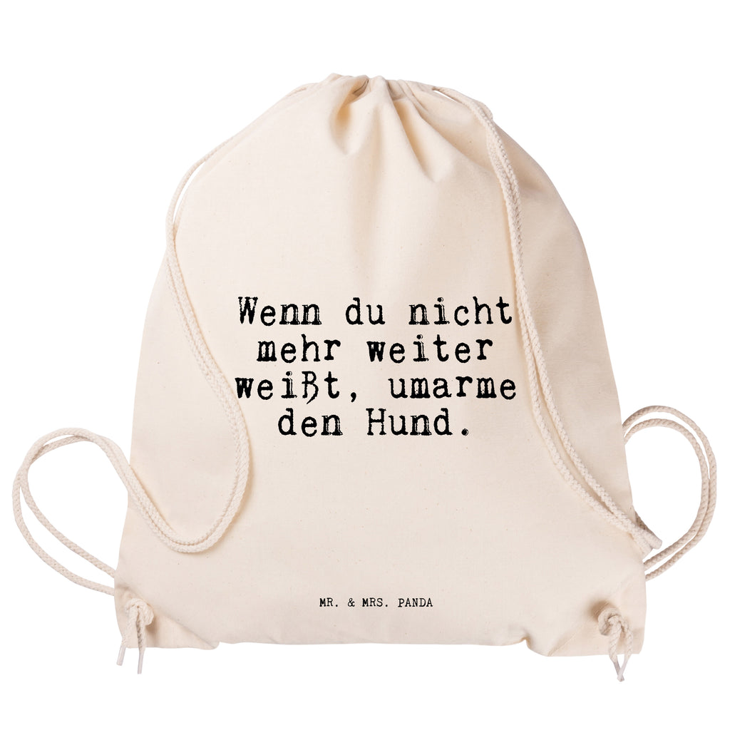 Sportbeutel Sprüche und Zitate Wenn du nicht mehr weiter weißt, umarme den Hund. Sportbeutel, Turnbeutel, Beutel, Sporttasche, Tasche, Stoffbeutel, Sportbeutel Kinder, Spruch, Sprüche, lustig, Weisheiten, Zitate, Spruch Sprüche Weisheiten Zitate Lustig Weisheit Worte