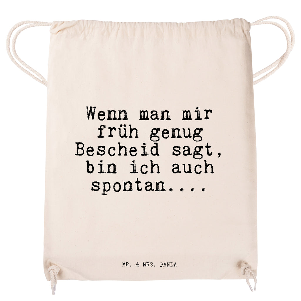 Sportbeutel Sprüche und Zitate Wenn man mir früh genug Bescheid sagt, bin ich auch spontan.... Sportbeutel, Turnbeutel, Beutel, Sporttasche, Tasche, Stoffbeutel, Sportbeutel Kinder, Spruch, Sprüche, lustig, Weisheiten, Zitate, Spruch Sprüche Weisheiten Zitate Lustig Weisheit Worte