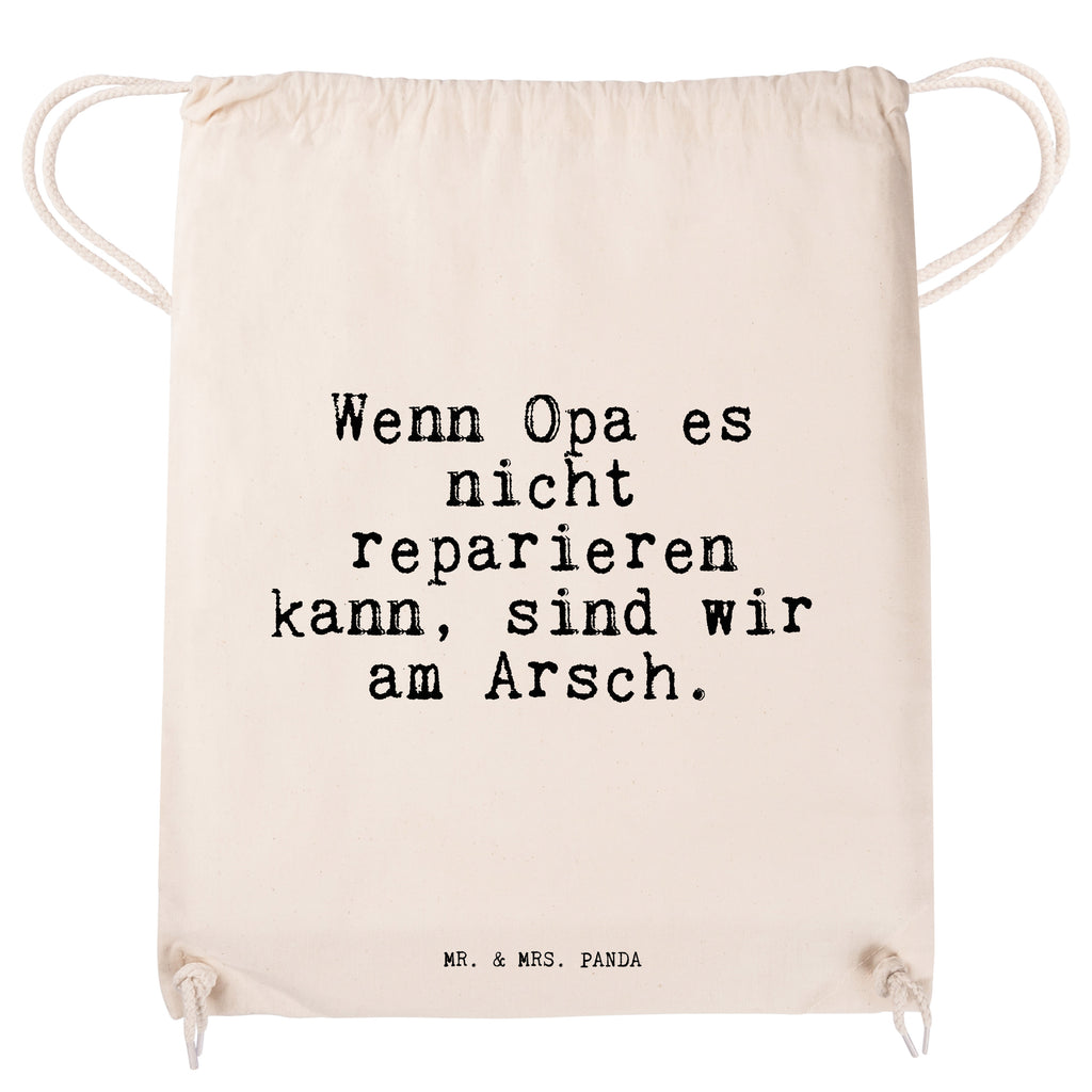 Sportbeutel Sprüche und Zitate Wenn Opa es nicht reparieren kann, sind wir am Arsch. Turnbeutel, Beutel, Sporttasche, Tasche, Stoffbeutel, Spruch, Sprüche, lustig, Weisheiten, Zitate, Spruch Sprüche Weisheiten Zitate Lustig Weisheit Worte